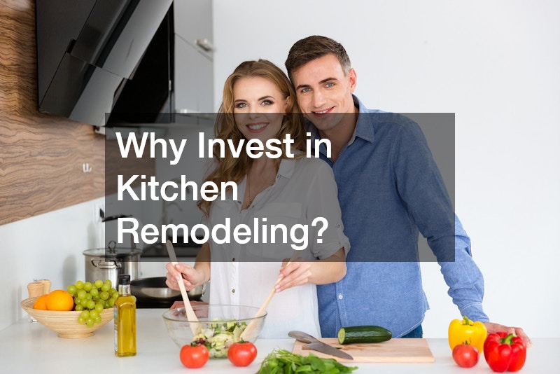 Why Invest in Kitchen Remodeling?