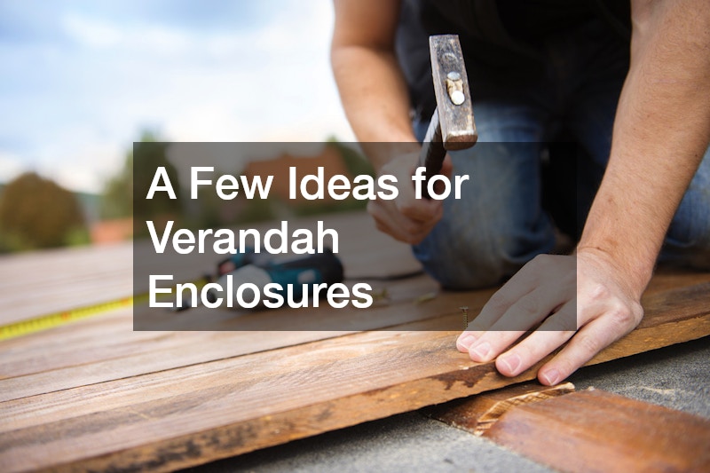 A Few Ideas for Verandah Enclosures